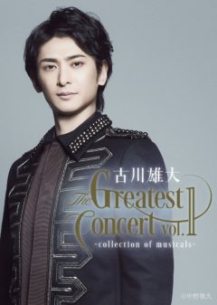【黒羽麻璃央】古川雄大 The Greatest Concert vol.1 -collection of musicals-ゲスト出演決定！