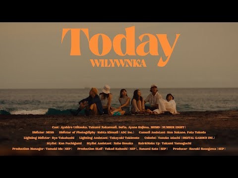 【小嶋彩音】WILYWNKA 「Today」MV出演！