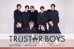 【TRUSTAR BOYS】TRUSTAR BOYS オフィシャルファンクラブOPEN!!